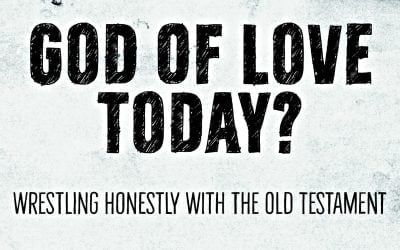 ‘God of Violence Yesterday, God of Love Today?’