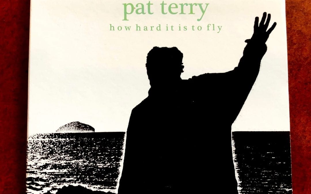 ON and ON: Pat Terry’s new CD offers upbeat reflections on life’s challenges and joys