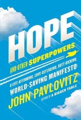 SUPERPOWERS WITHIN: Pavlovitz irreverently pushes readers from dismay to hope